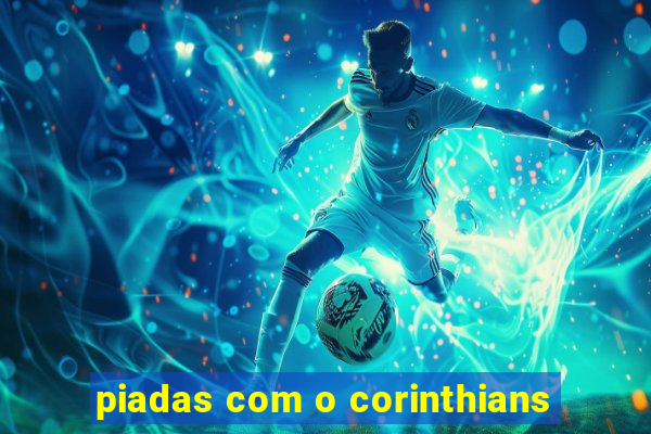 piadas com o corinthians